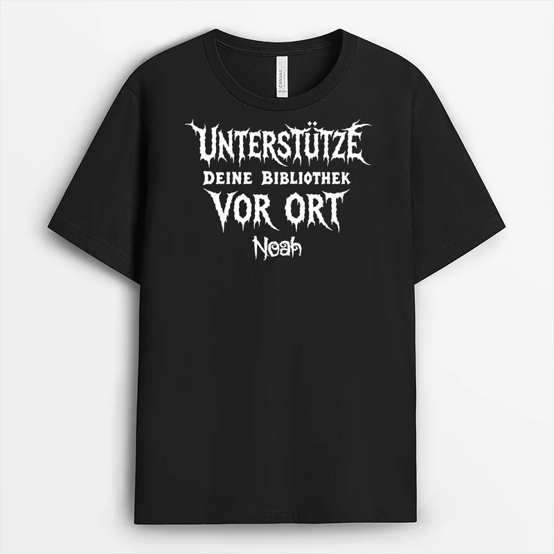 Unterstütze Deine Bibliothek Vor Ort - Personalisierte T Shirt Bücherwurm