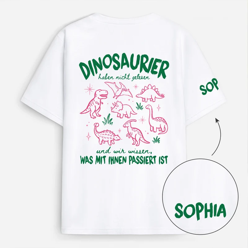 Dinosaurier Haben Nicht Gelesen - Personalisiertes T-Shirt Mit Rücken- Und Ärmelprint Leseratten Männer Frauen