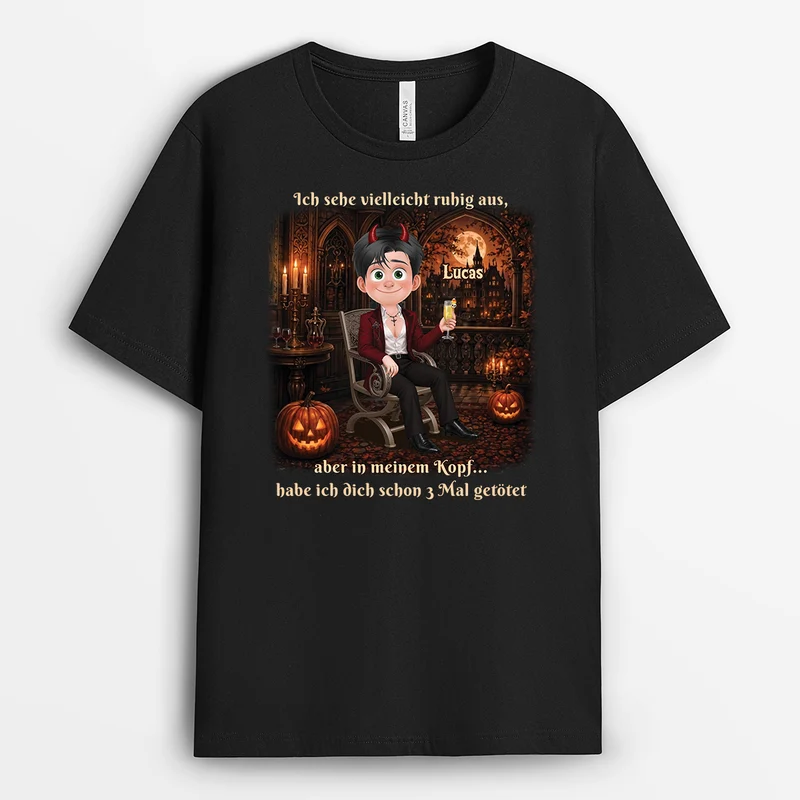 Ich Sehe Vielleicht Ruhig Aus Aber In Meinem Kopf - Personalisiertes Geschenk | T Shirt Männer Damen Halloween