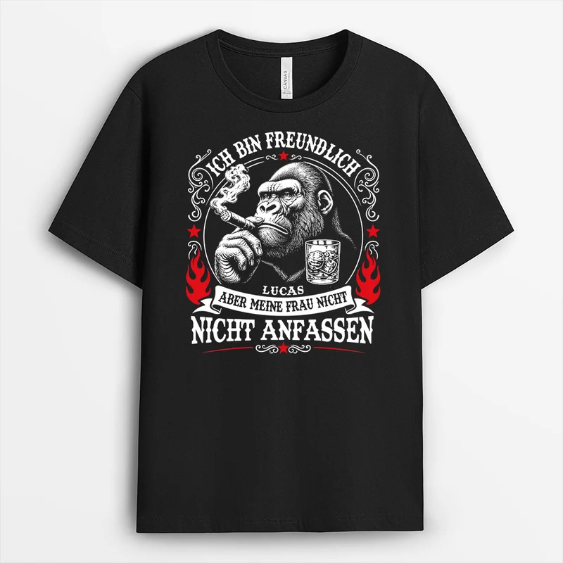 Ich Bin Freundlich Aber Meine Frau Nicht Nicht Anfassen - Personalisiertes Geschenk | Ehemann Papa Shirt