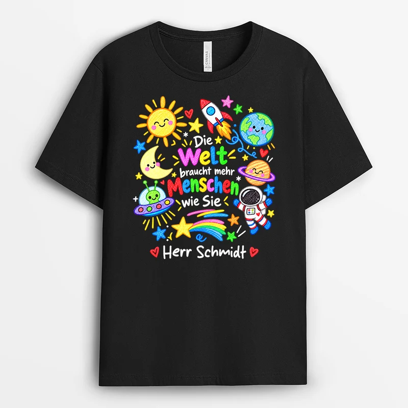 Die Welt Braucht Mehr Menschen Wie Dich - Lehrerin T Shirt Personalisiert