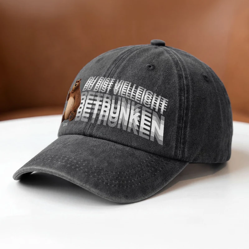 Du Bist Vielleicht Betrunken - Personalisiertes Geschenk | Männer Washed Cap Lustig