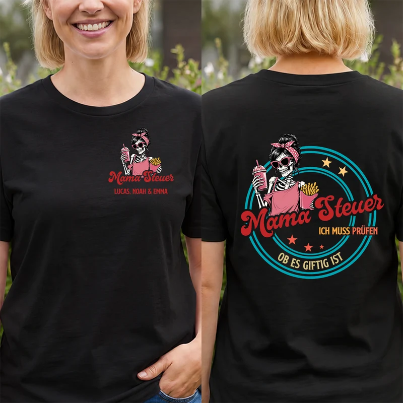 Mama Papa Steuer - Personalisiertes Geschenk | T Shirt Bedrucken Beidseitig