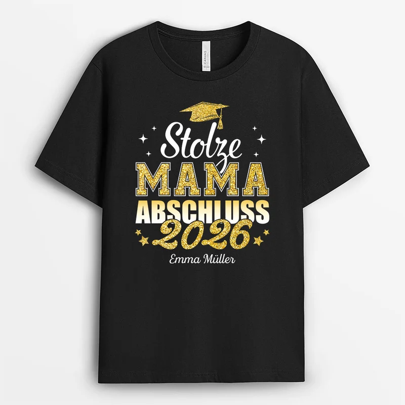 Stolze Mama - Personalisierte Geschenke Abschluss | T Shirt Mama Papa
