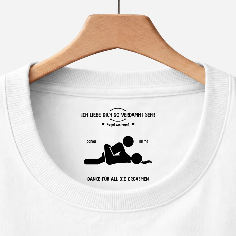 Ich Liebe Dich So Verdammt Sehr - Lustiges T Shirt Personalisiert Nackenlabel Drucken Paar Weiß