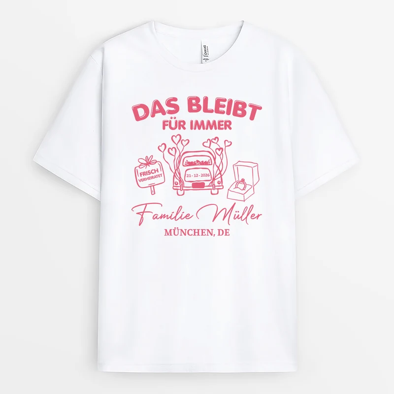 Das Bleibt Für Immer Frisch Verheiratet - Partner T Shirt Personalisiert