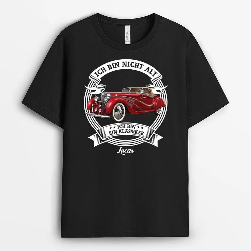 Ich Bin Nicht Alt Ich Bin Ein Klassiker - Personalisiertes T Shirt Lustig Männer Schwarz