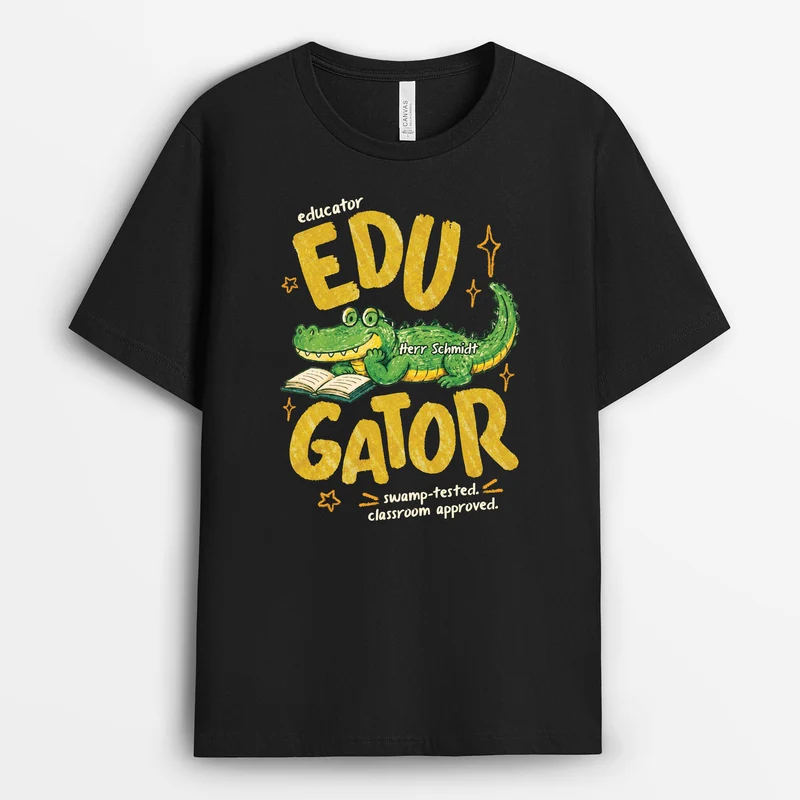 Edugator - Lehrerin T Shirt Personalisiert Lustig