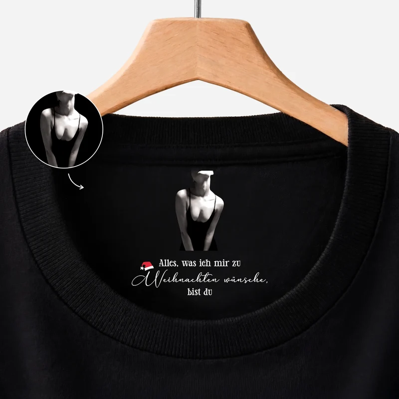 Alles Was Ich Mir Zu Weihnachten Wünsche Bist Du - Personalisierte Geschenke Paar | T Shirt Nackenlabel Drucken