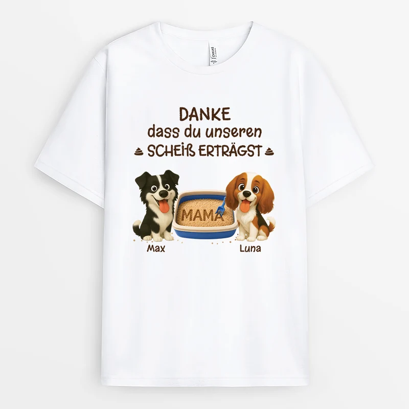 Danke Dass Du Meinen Scheiß Erträgst - Personalisiertes Hunde Geschenk | T Shirt