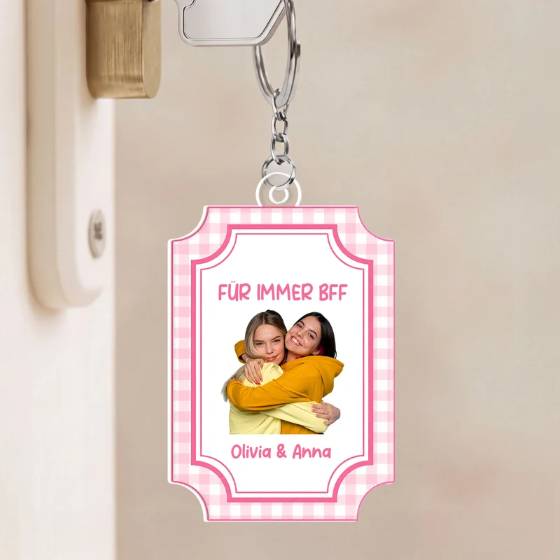 Besties Für Immer - Personalisierte Geschenke Foto | Acryl Schlüsselanhänger Beste Freunde