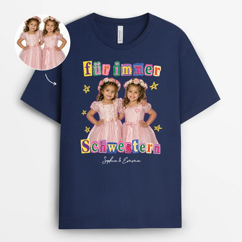 Schwestern Für Immer - Personalisiertes Geschenk | T Shirt Mit Bild Von Freundin Erpresserbrief-Layout Schwarz