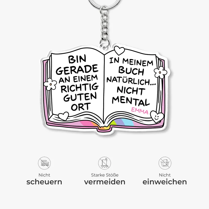 Bin Gerade An Einem Richtig Guten Ort - Personalisierte Geschenke Für Leseratten Frauen Männer | Acryl Schlüsselanhänger