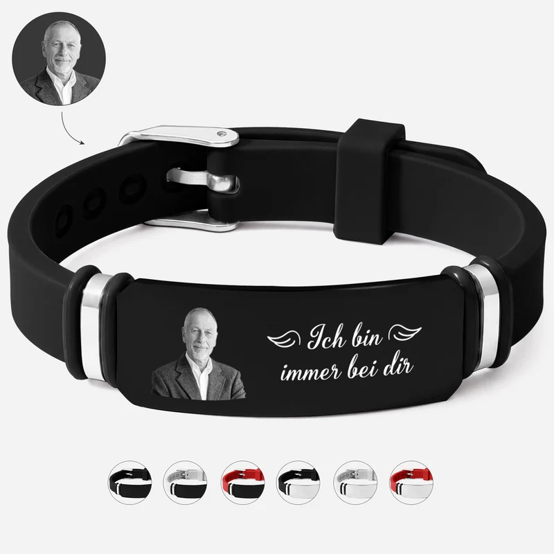 Ich Bin Immer Bei Dir - Personalisierte Trauergeschenke | Silikon Armband Papa Mama Foto