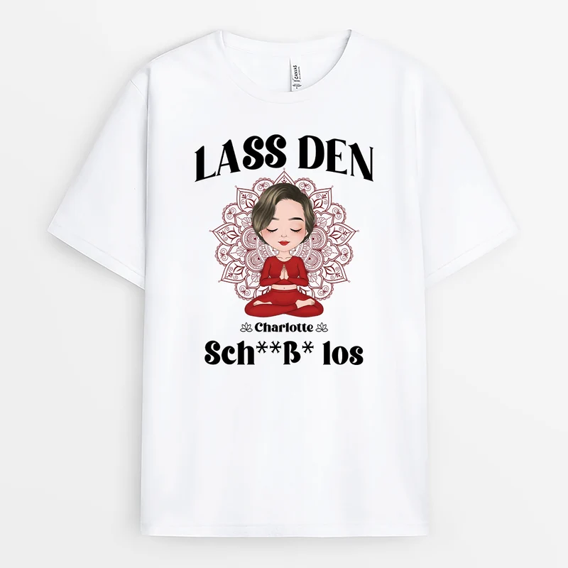 Lass Den Sch**ß* Los - Personalisiertes Geschenk | Yoga Shirt Damen
