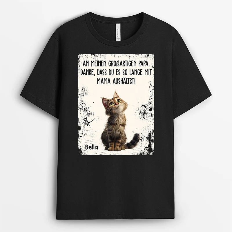 Danke Dass Du Es So Lange Mit Mama Aushältst - Personalisierte Geschenke Katze | T Shirt Vatertag Muttertag