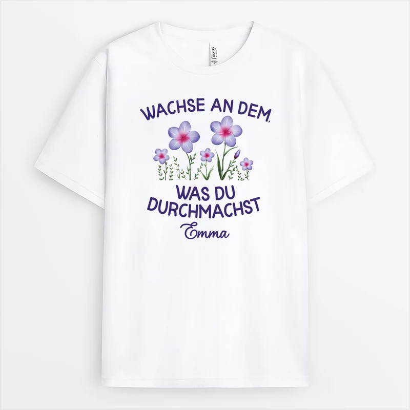 Wachse An Dem Was Du Durchmachst - Personalisiertes Geschenk Garten | Yoga Shirt Damen