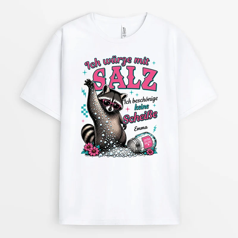 Ich Würze Mit Salz - Personalisierte Geschenke | Lustige Frauen T Shirts