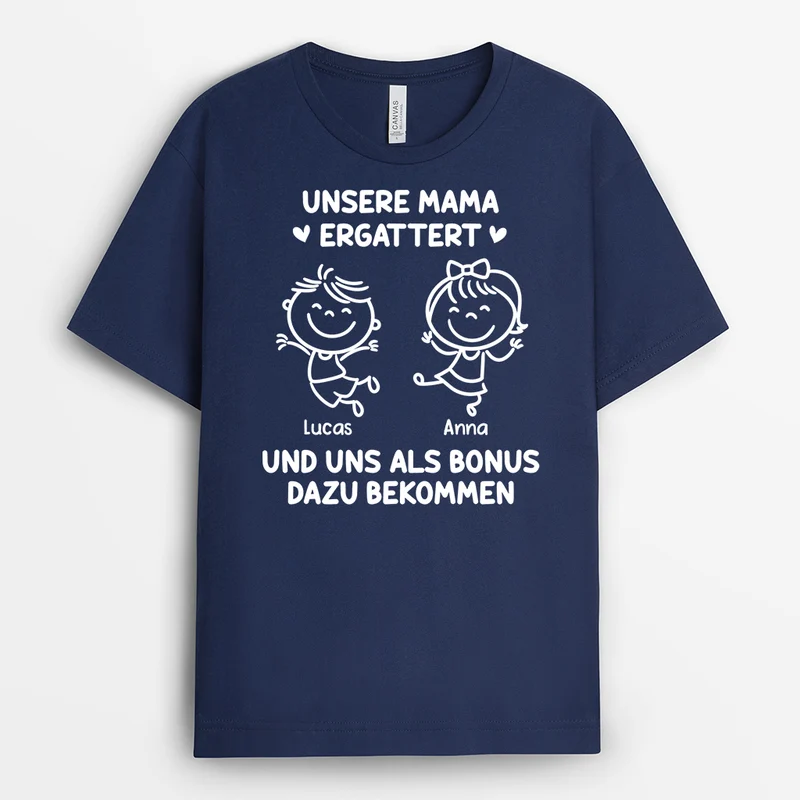 Schau Dich An Unsere Mama Ergattert Und Uns Als Bonus Dazu Bekommen - Personalisierte Geschenke Papa | Schwarzes T Shirt Lustig