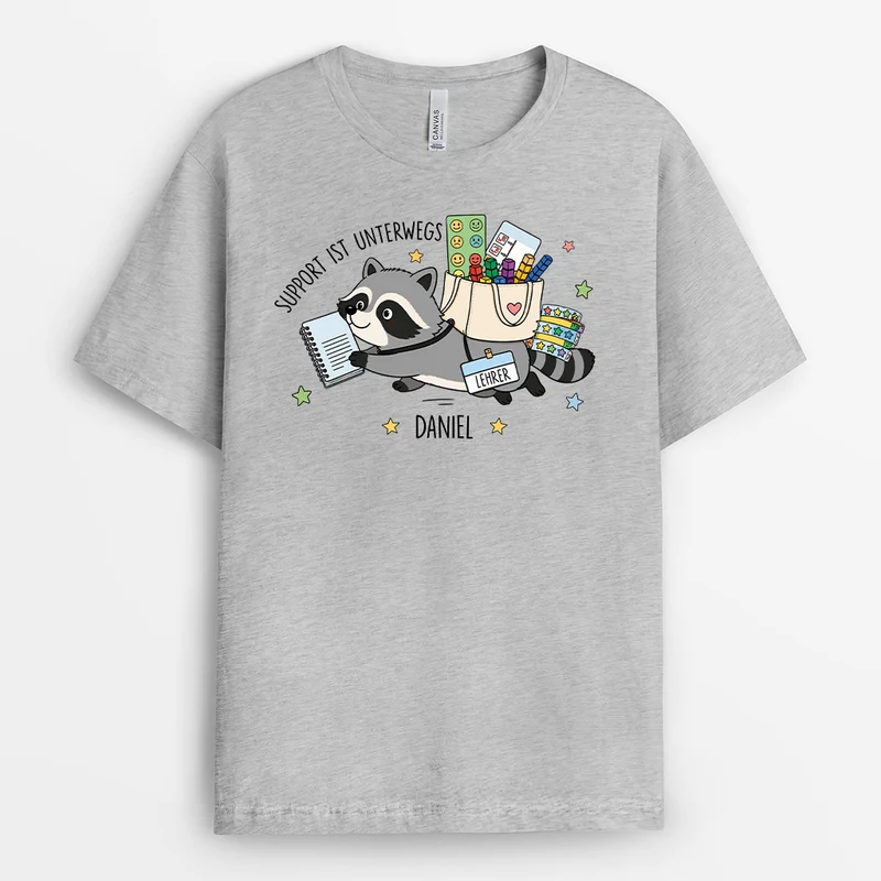 Support Ist Unterwegs - Personalisiertes Geschenk Lehrer | T Shirt