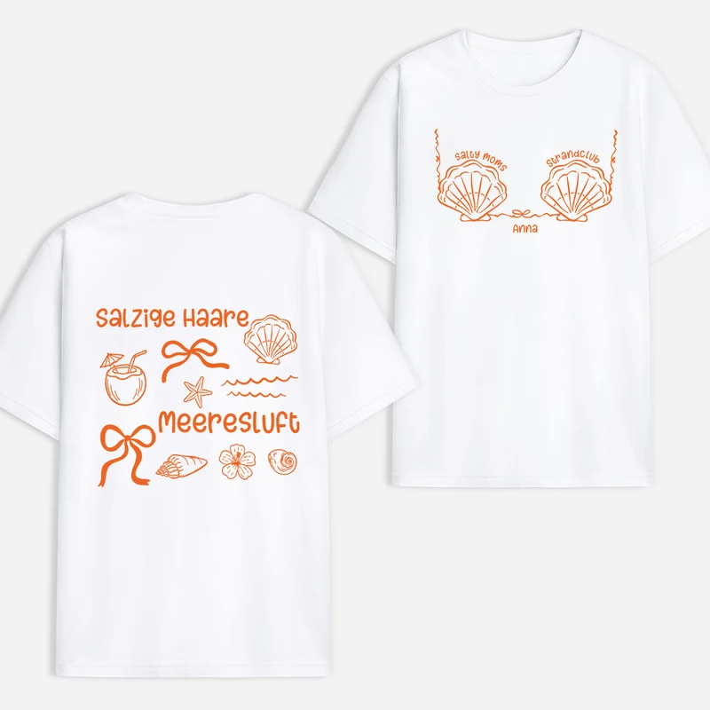 Salty Moms Strandclub Salzige Haare Meeresluft - Personalisierte Geschenke Mama | T Shirt Bedrucken Beidseitig Sommerurlaub