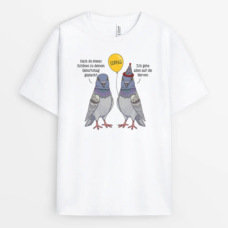 Hast Du Etwas Schönes Zu Deinem Geburtstag Geplant - Personalisierte Geburtstagsgeschenke | T Shirt