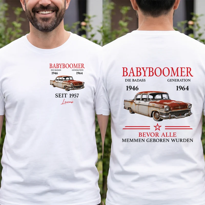 Babyboomer Die Badass Generation - Personalisiertes Geschenk | T Shirt Bedrucken Beidseitig Papa Opa