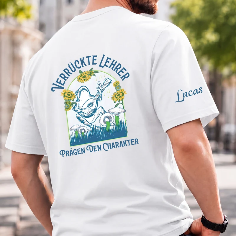 Verrückte Lehrer prägen den Charakter - Personalisierte Geschenke Lustig | T-Shirt Mit Rücken- Und Ärmelprint