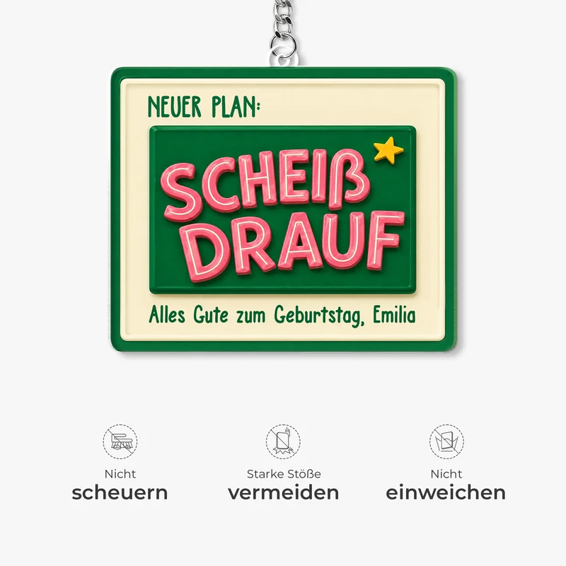 Neuer Plan Scheiß Drauf - Personalisierte Geburtstagsgeschenke | Acryl Schlüsselanhänger