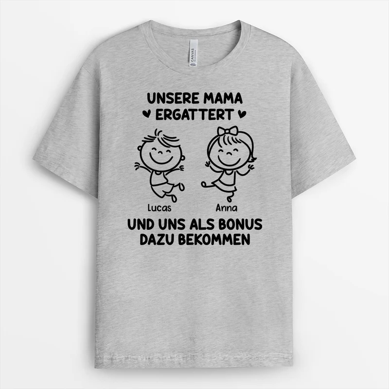 Schau Dich An Unsere Mama Ergattert Und Uns Als Bonus Dazu Bekommen - Personalisierte Geschenke Papa | Weißes T Shirt Lustig