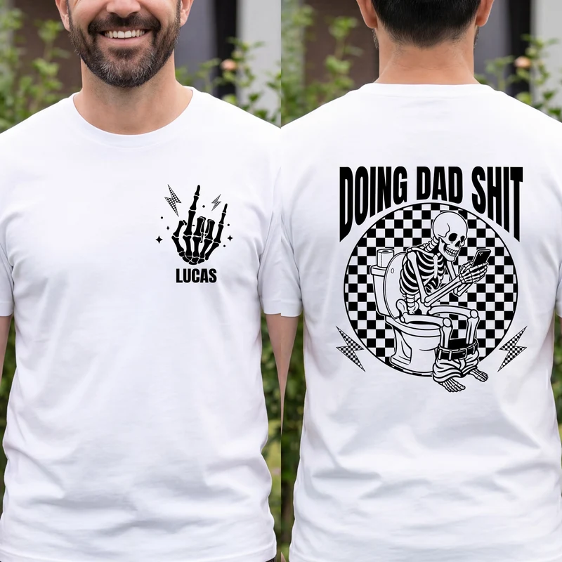 Doing Dad Shit - Personalisierte Geschenke Lustig | T Shirt Bedrucken Beidseitig Papa