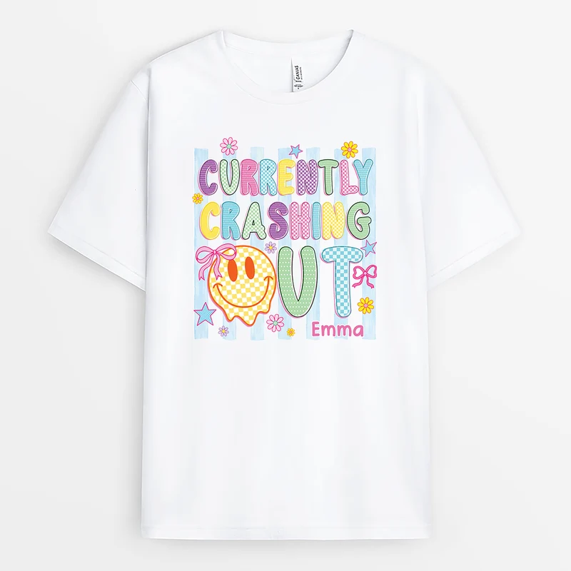 Currently Crashing Out - Personalisierte Geschenke Frauen | T Shirts