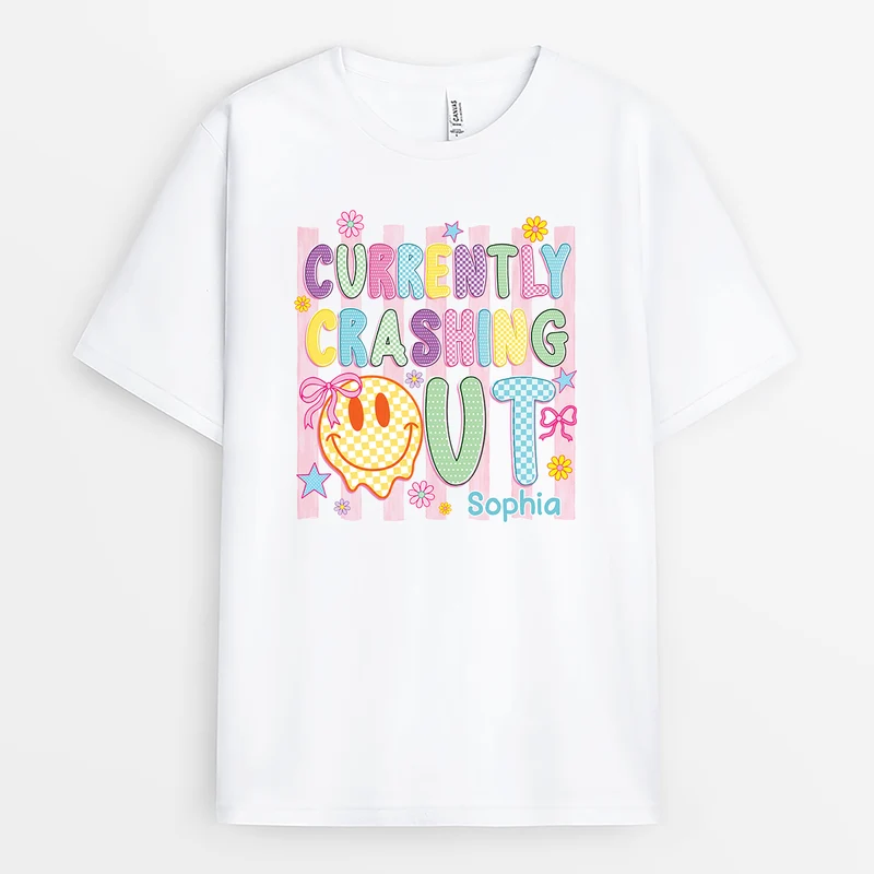 Currently Crashing Out - Personalisierte Geschenke Frauen | T Shirts