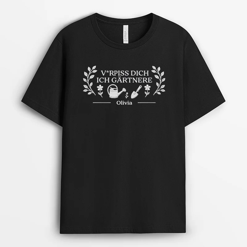 [3D-Optik] V*rpiss Dich Ich Gärtnere - Personalisiertes Geschenk Garten | T Shirt Garten Lustig Herren & Damen