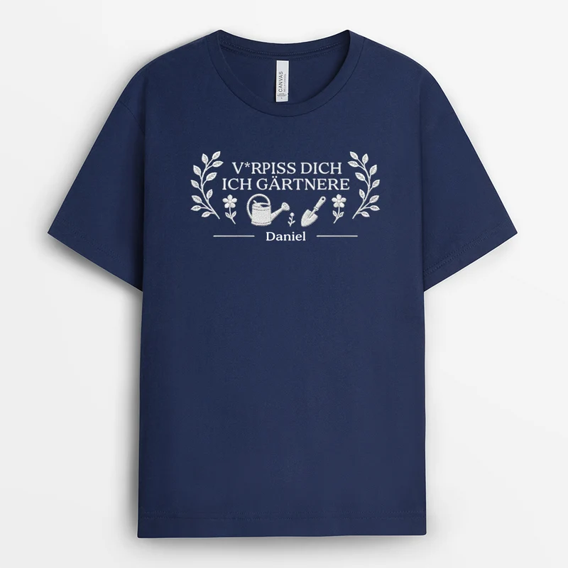 [3D-Optik] V*rpiss Dich Ich Gärtnere - Personalisiertes Geschenk Garten | T Shirt Garten Lustig Herren & Damen