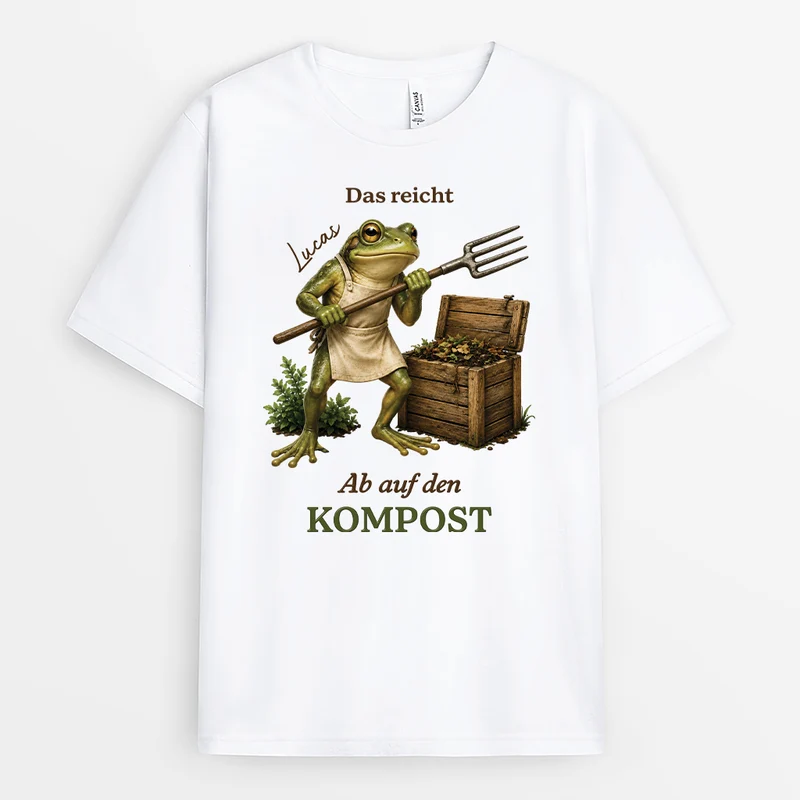 Das Reicht Ab Auf Den Kompost - Personalisiertes Geschenk | T Shirt Sprüche Garten Lustig Weiß