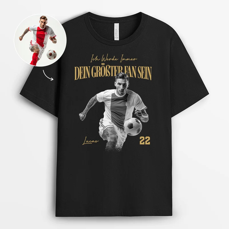 Ich Werde Immer Dein Größter Fan Sein - Personalisiertes Geschenk | T Shirt Mit Bild Männer Damen Sport