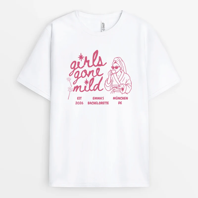 Girls Gone Mild - Personalisiertes Geschenk | JGA Shirts Frauen