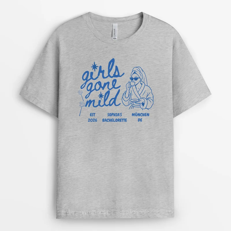 Girls Gone Mild - Personalisiertes Geschenk | JGA Shirts Frauen