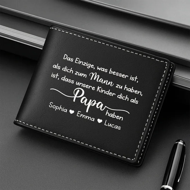Das Einzige Was Besser Ist Als Dich Zum Mann Zu Haben - Personalisiertes Geschenk | Portemonnaie Herren Papa/Ehemann