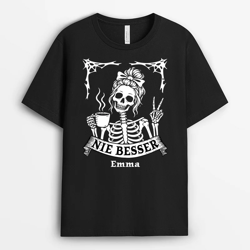 Nie Besser - Personalisiertes Geschenk | Lustige T Shirts Damen Männer