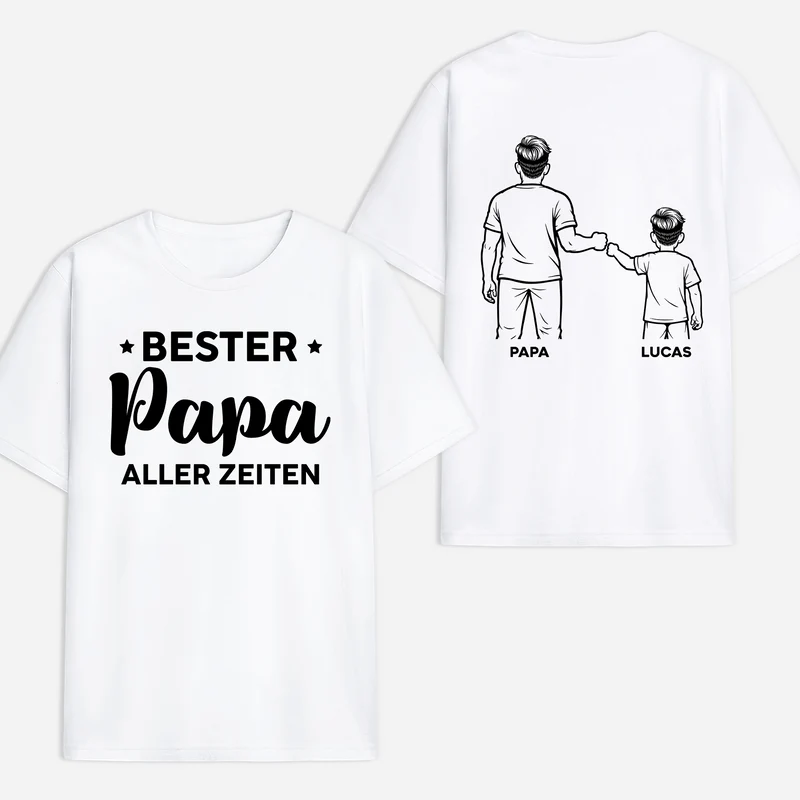 Bester Papa Aller Zeiten - Personalisiertes Geschenk | T Shirt Bedrucken Beidseitig Papa Mama