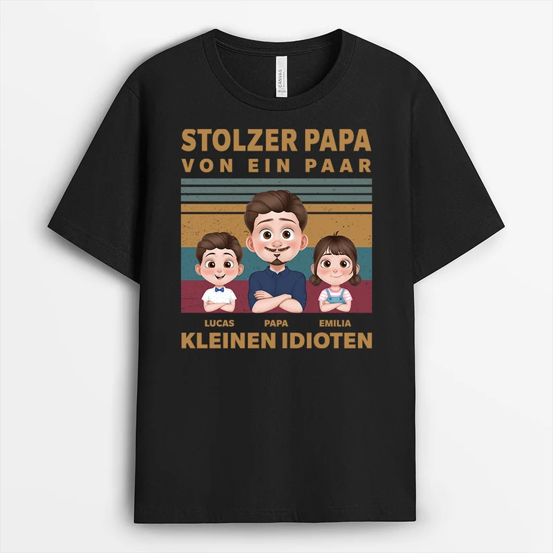 Stolzer Papa Von Ein Paar Kleinen Idioten - Personalisiertes Geschenk | T-Shirt Opa Vintage