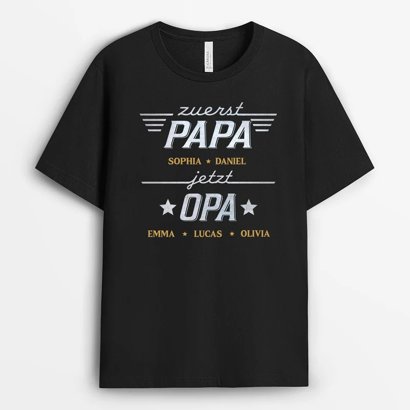 Erst Papa Dann Opa - Personalisiertes Geschenk | T-Shirt Opa