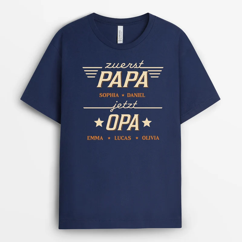 Erst Papa Dann Opa - Personalisiertes Geschenk | T-Shirt Opa