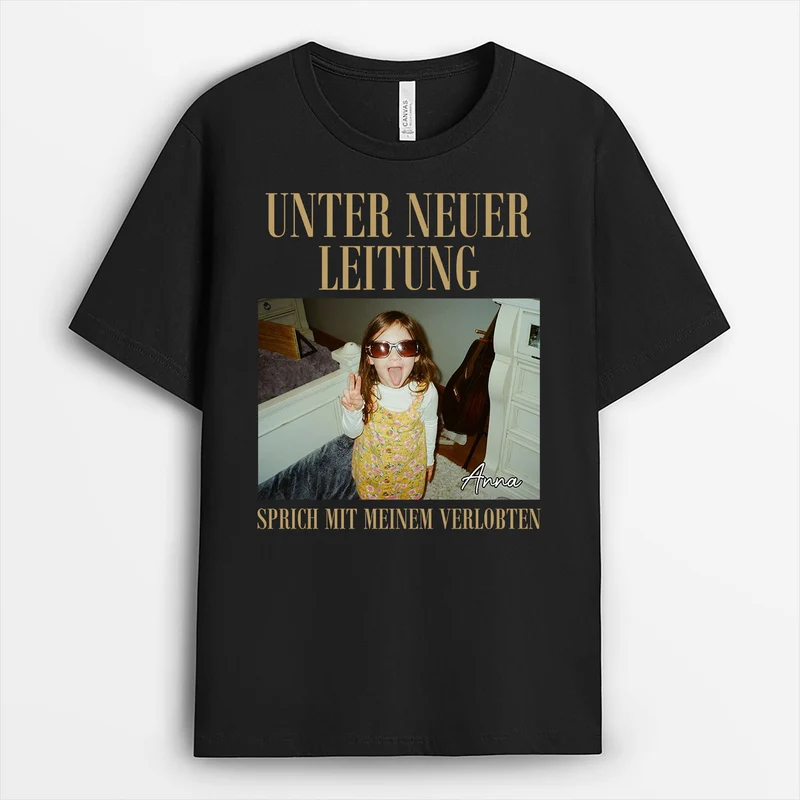 Unter Neuer Leitung Sprich Mit Meiner Verlobten - Personalisiertes Geschenk | Lustige T Shirts Männer Frauen Schwarz