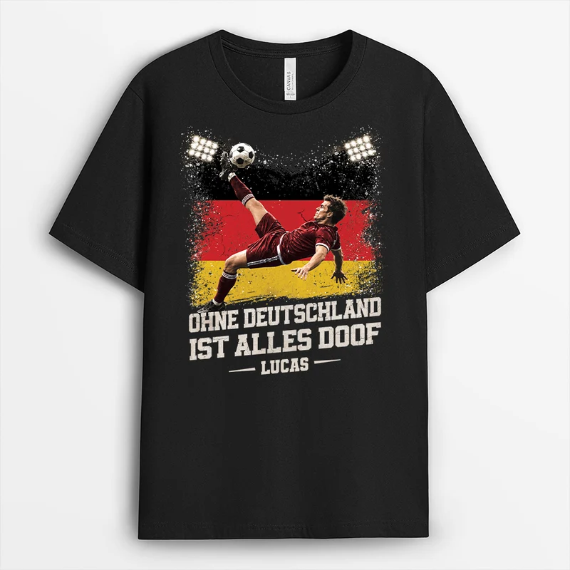 Ohne Deutschland Ist Alles Doof - Personalisiertes Geschenk | Fussball Shirt Foto Männer Frauen