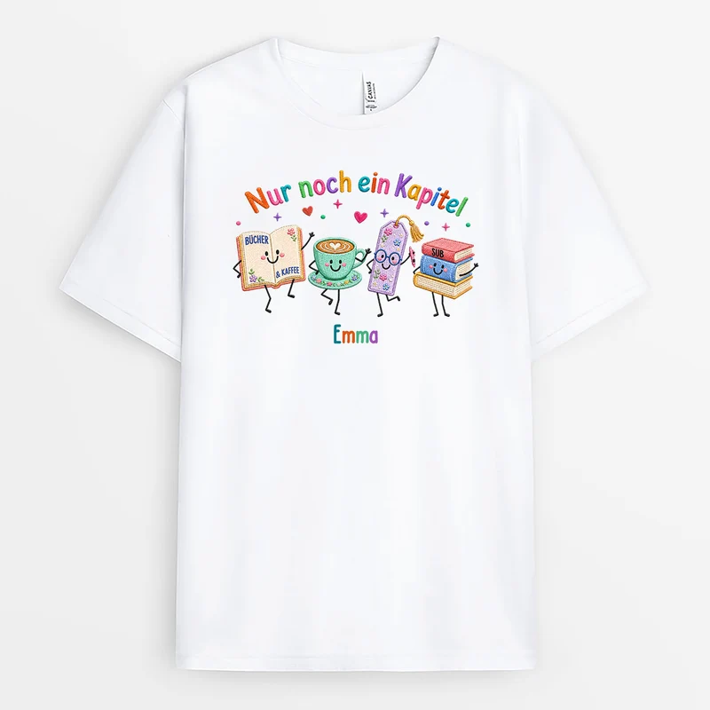[3D-Optik] Nur Noch Ein Kapitel - Personalisiertes Geschenk | T Shirt Leseratte Frauen Männer