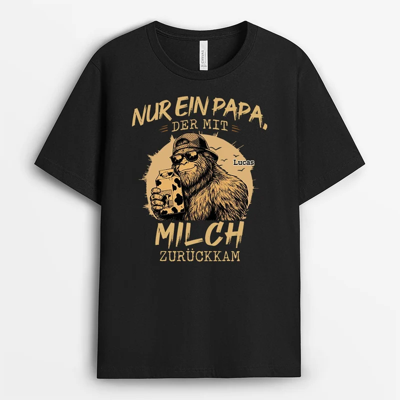 Nur Ein Papa Der Mit Milch Zurückkam - Personalisiertes Geschenk | T Shirt Vintage Lustig