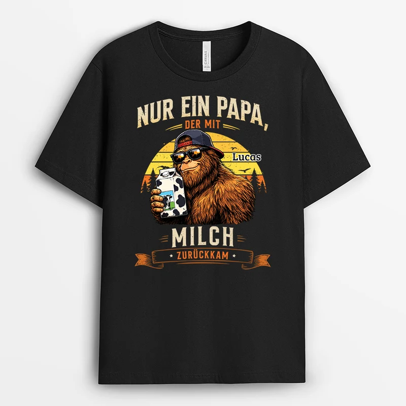 Nur Ein Papa Der Mit Milch Zurückkam - Personalisiertes Geschenk | T Shirt Lustig Vintage